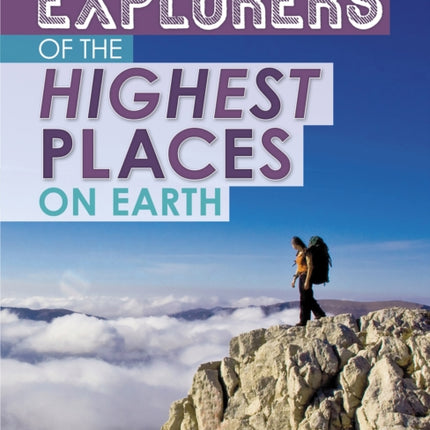 Explorers of the Highest Places on Earth