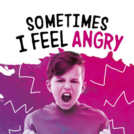 Sometimes I Feel Angry