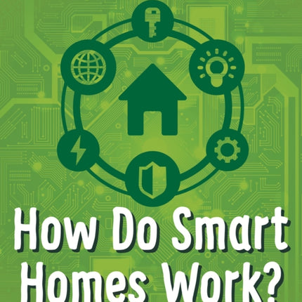 How Do Smart Homes Work?