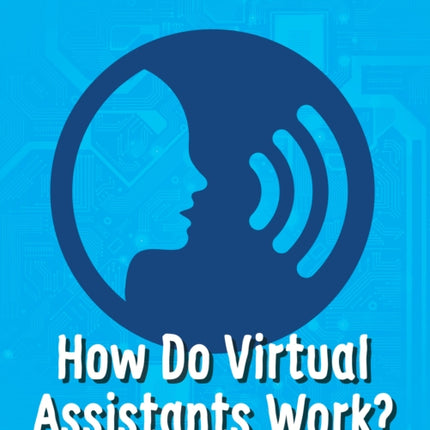 How Do Virtual Assistants Work?