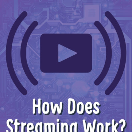 How Does Streaming Work?