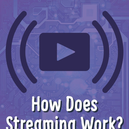 How Does Streaming Work?