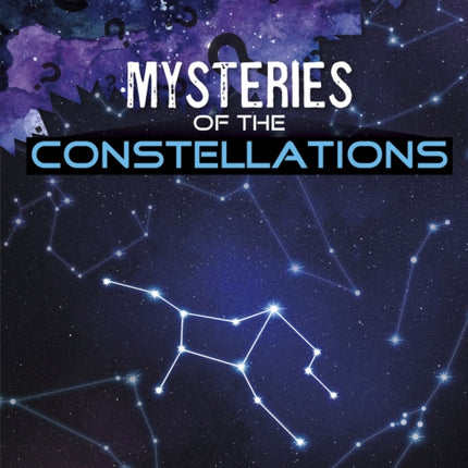 Mysteries of the Constellations