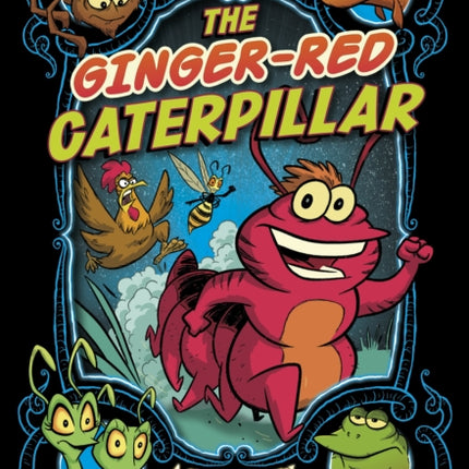 The Ginger-Red Caterpillar: A Graphic Novel