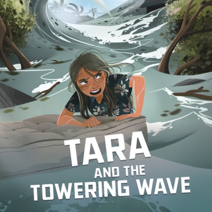 Tara and the Towering Wave: An Indian Ocean Tsunami Survival Story