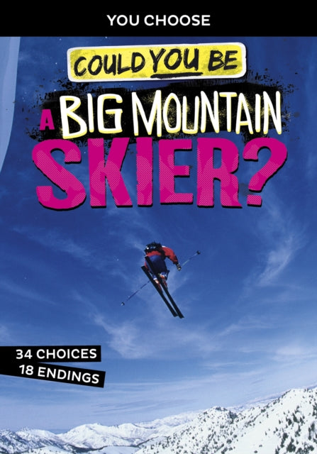 Could You Be a Big Mountain Skier