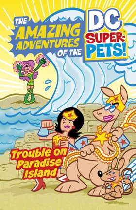 Trouble on Paradise Island The Amazing Adventures