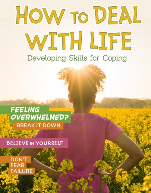 How to Deal with Life: Developing Skills for Coping