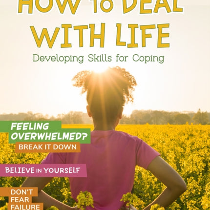 How to Deal with Life: Developing Skills for Coping