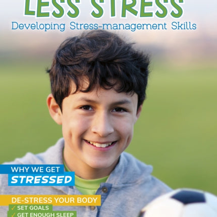 Less Stress: Developing Stress-Management Skills