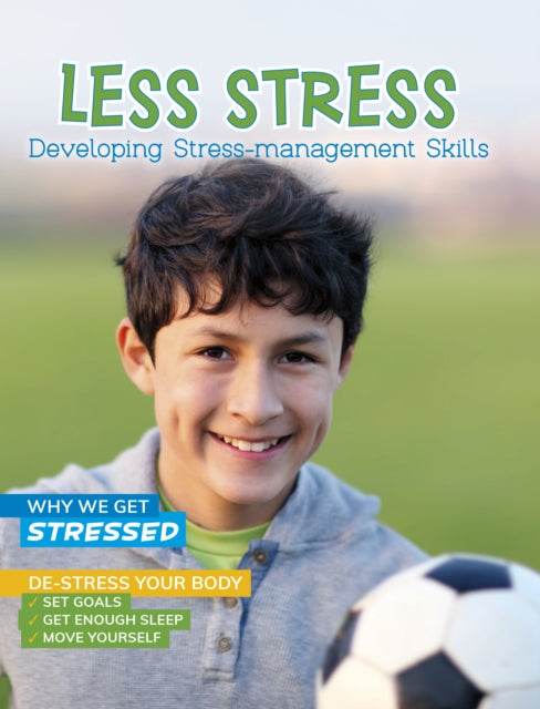 Less Stress: Developing Stress-Management Skills