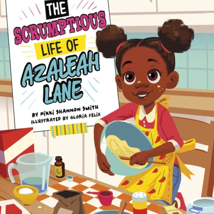 The Scrumptious Life of Azaleah Lane