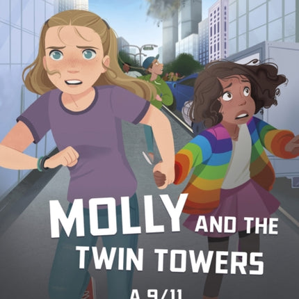 Molly and the Twin Towers: A 9/11 Survival Story