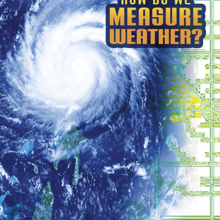 How Do We Measure Weather