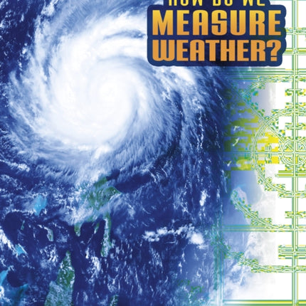 How Do We Measure Weather?