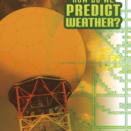 How Do We Predict Weather?