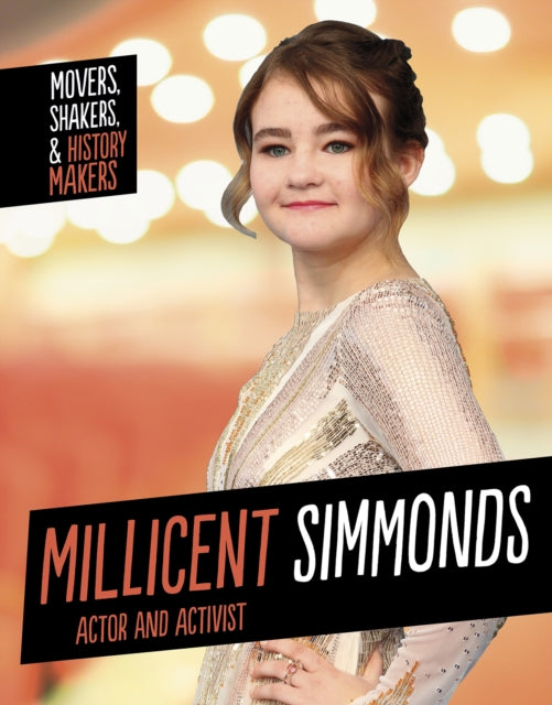 Millicent Simmonds, Actor and Activist