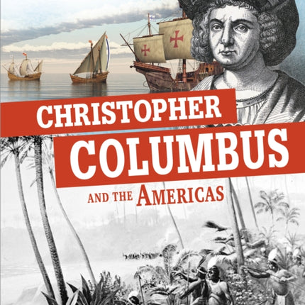 Christopher Columbus and the Americas: Separating Fact From Fiction