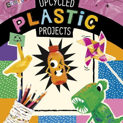 Upcycled Plastic Projects