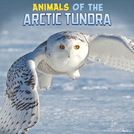 Animals of the Arctic Tundra