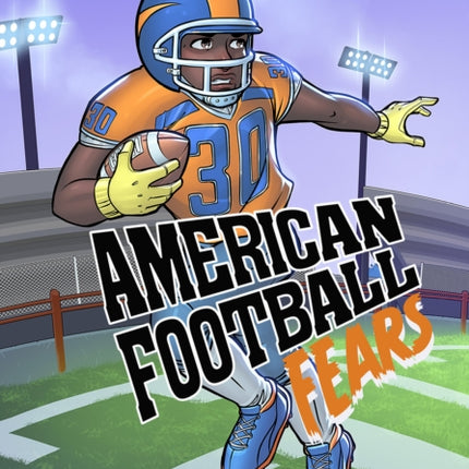 American Football Fears