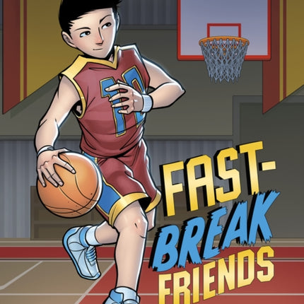 Fast-Break Friends