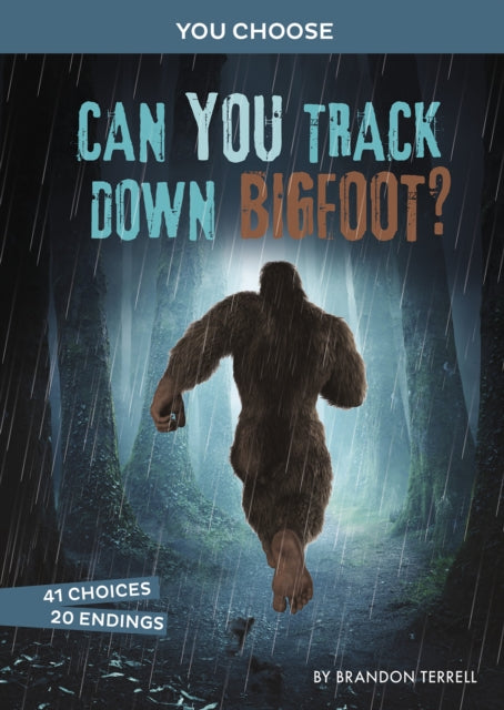 Can You Track Down Bigfoot?: An Interactive Monster Hunt