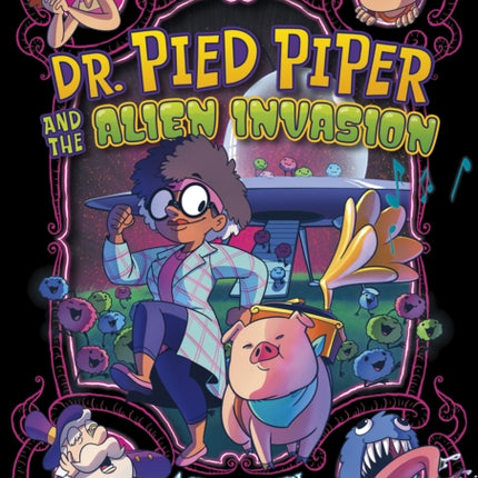 Dr. Pied Piper and the Alien Invasion: A Graphic Novel