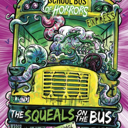 The Squeals on the Bus - Express Edition