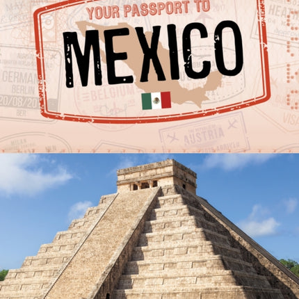 Your Passport to Mexico