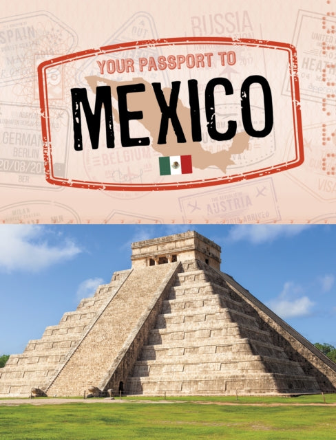 Your Passport to Mexico