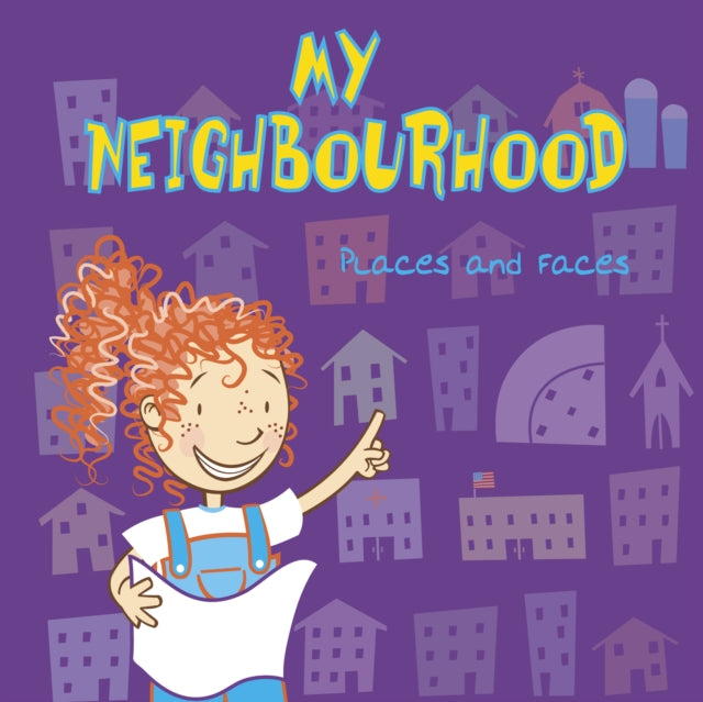 My Neighbourhood: Places and Faces