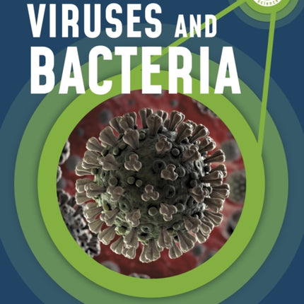 The Micro World of Viruses and Bacteria