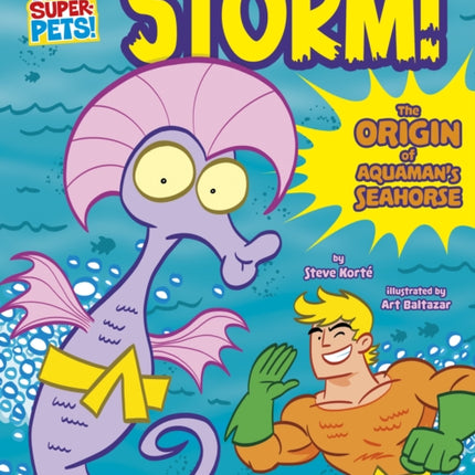 Storm!: The Origin of Aquaman's Seahorse