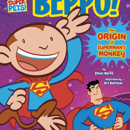 Beppo!: The Origin of Superman's Monkey