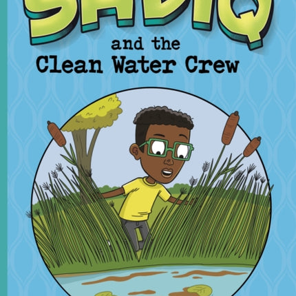 Sadiq and the Clean Water Crew