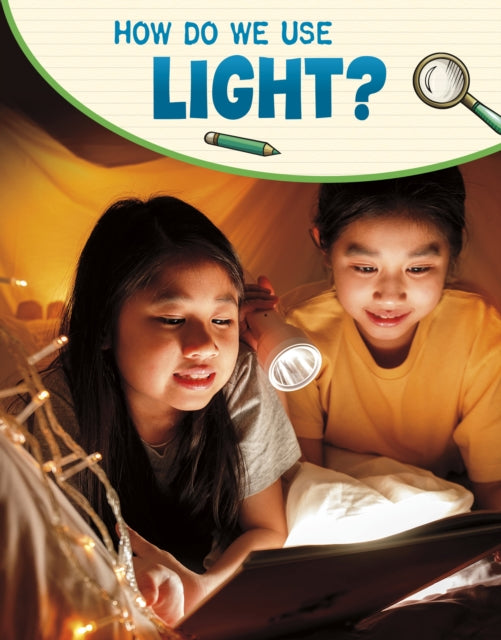 How Do We Use Light?