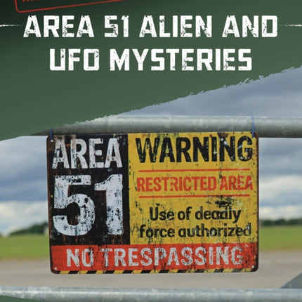 Area 51 Alien and UFO Mysteries