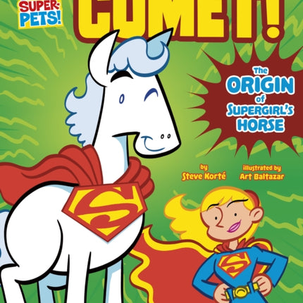 Comet!: The Origin of Supergirl's Horse