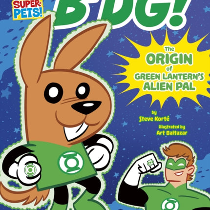 B'dg!: The Origin of Green Lantern's Alien Pal