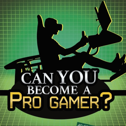 Can You Become a Pro Gamer?: An Interactive Adventure