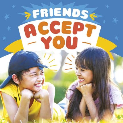 Friends Accept You