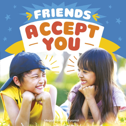 Friends Accept You