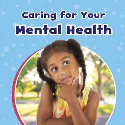 Caring For Your Mental Health