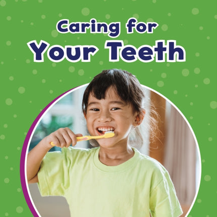 Caring for Your Teeth