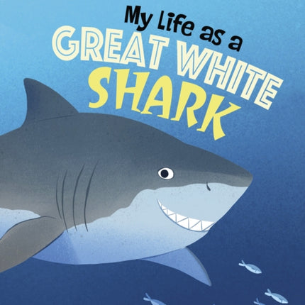 My Life as a Great White Shark