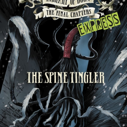 The Spine Tingler - Express Edition