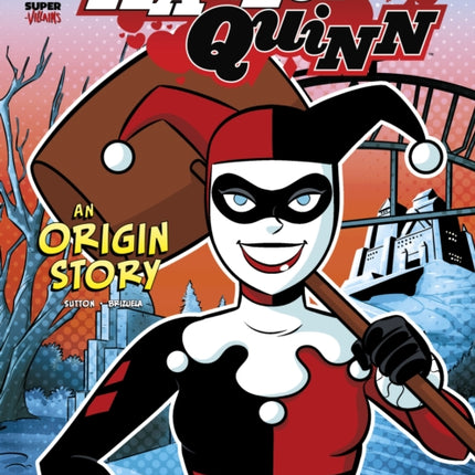 Harley Quinn: An Origin Story