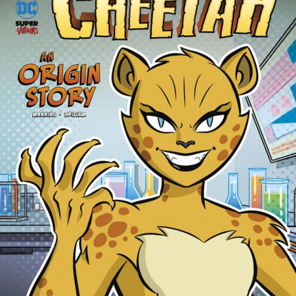 The Cheetah: An Origin Story