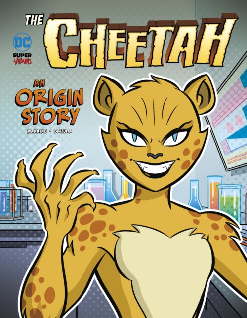 The Cheetah: An Origin Story